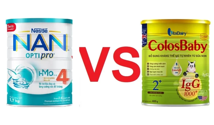 So sánh sữa NAN và Colosbaby: Loại nào tốt hơn cho bé?